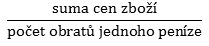 suma cen zbo��/po�et obraz� jednoho pen�ze